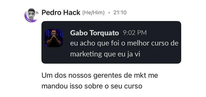 Pedro Hack compartilha a mensagem de um gerente de marketing: o melhor curso de marketing que eu já vi
