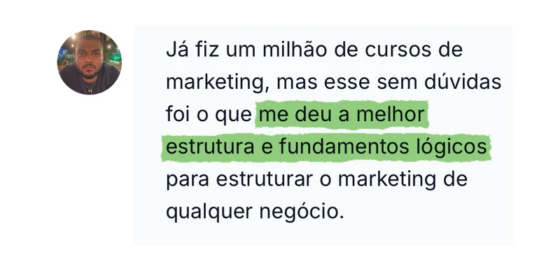 Depoimento: foi o que me deu a melhor estrutura e fundamentos lógicos para estruturar o marketing de qualquer negócio